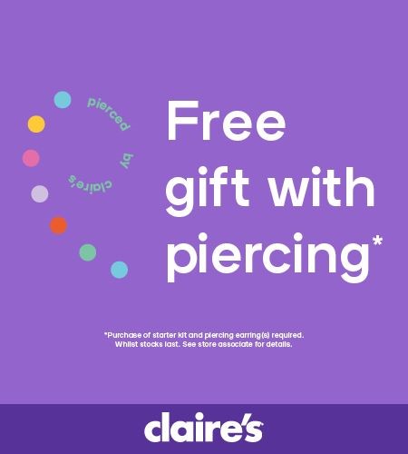 Claire's - Free Gift With Piercing Claire's - Free Gift With Piercing